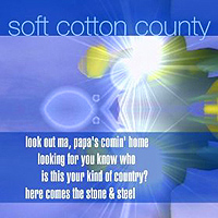 Soft Cotton County Looking For You Know Who